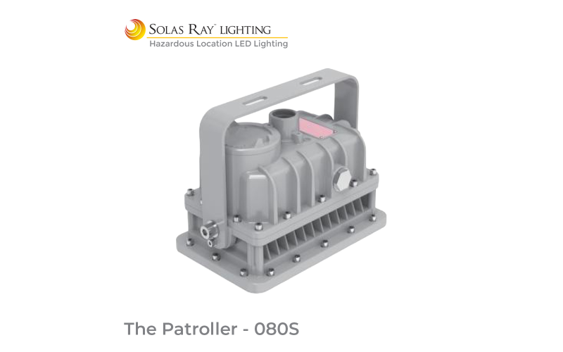 Solas Ray Lighting. HJAS. The PATROLLER™ Hazardous Location LED Lighting.